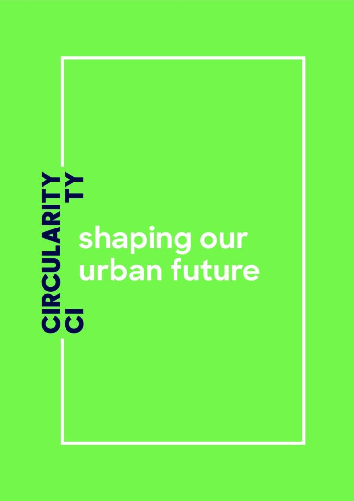 Circularity City – Shaping our urban future