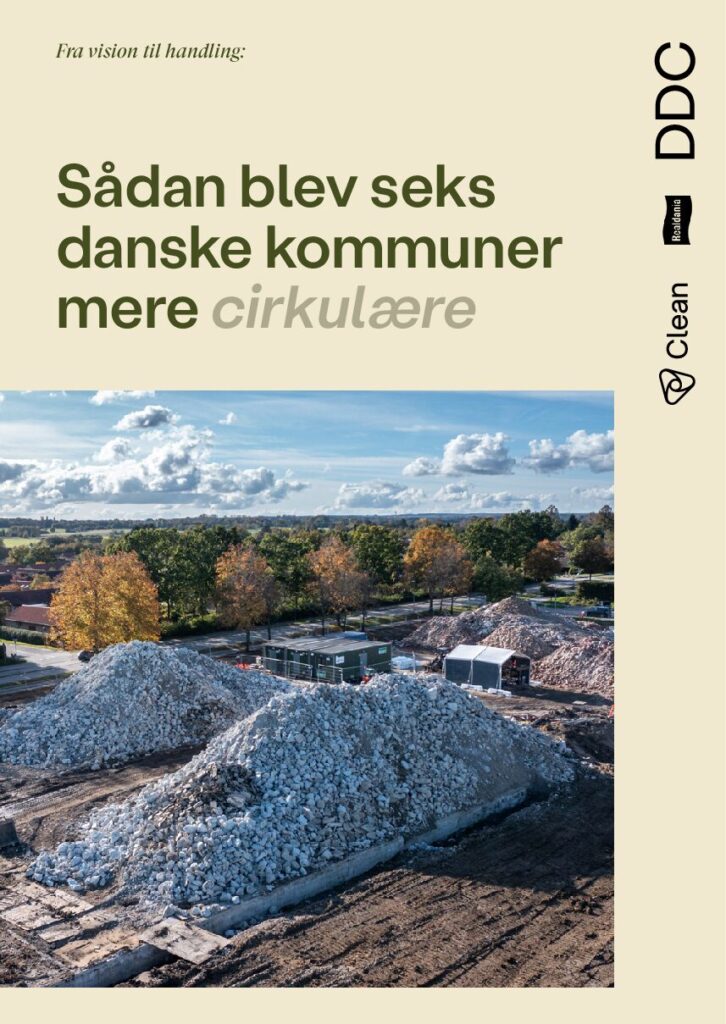 Fra vision til handling: Sådan blev seks danske kommuner mere cirkulære